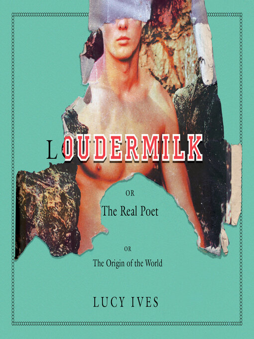 Title details for Loudermilk by Lucy Ives - Available